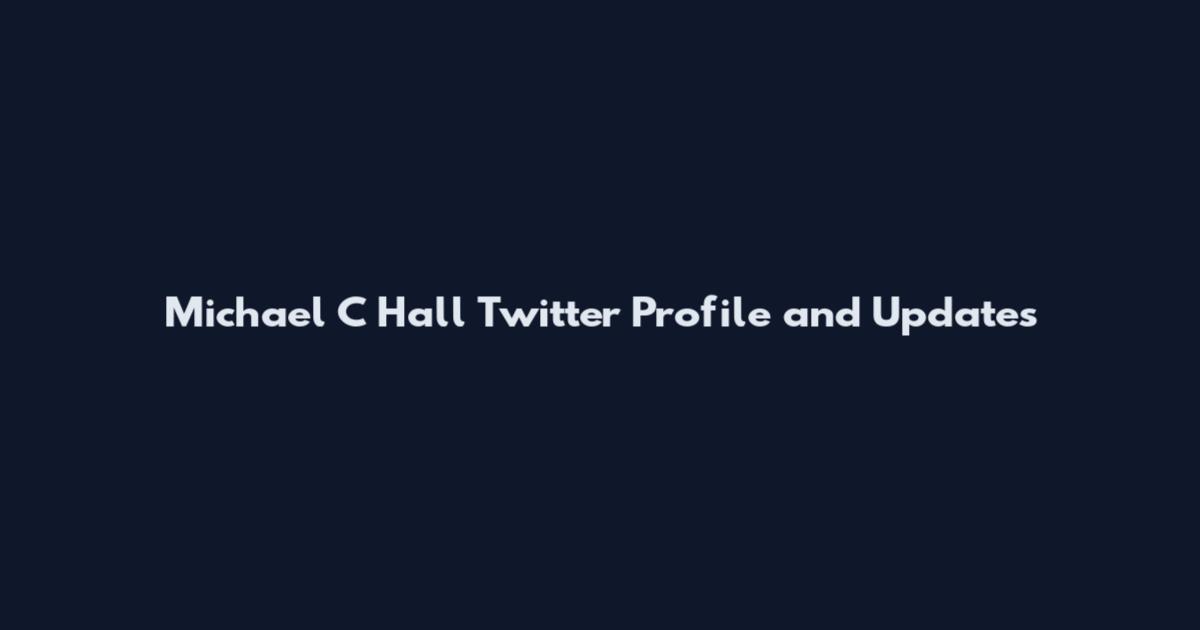 Michael C Hall Twitter Profile and Updates