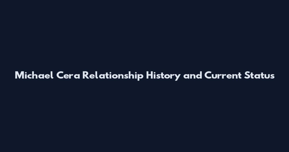 Michael Cera Relationship History and Current Status
