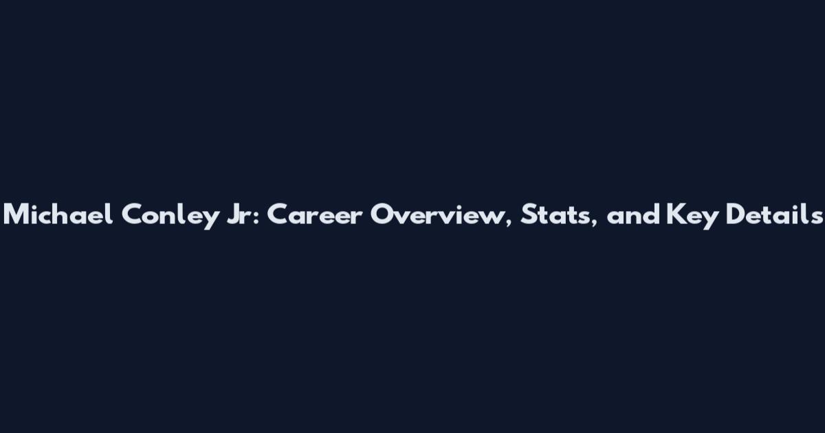 Michael Conley Jr: Career Overview, Stats, and Key Details