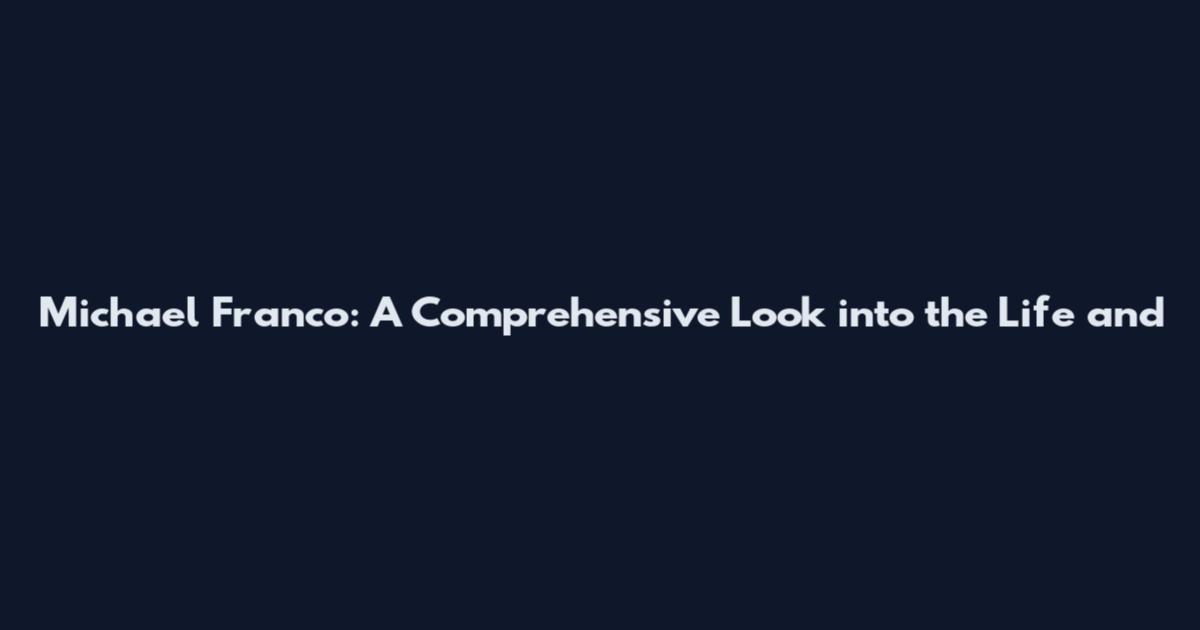 Michael Franco: A Comprehensive Look into the Life and