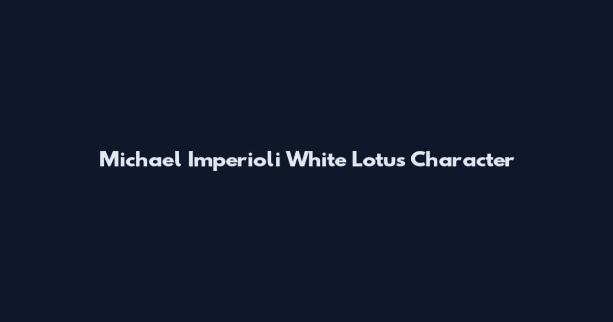 Michael Imperioli White Lotus Character