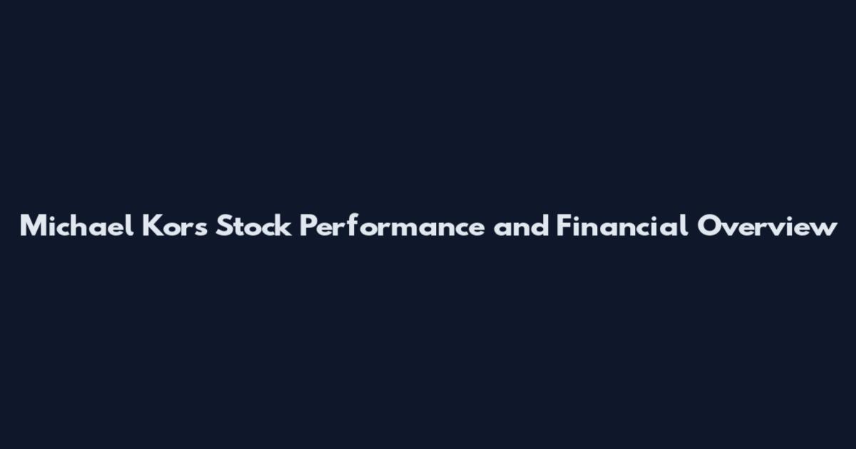 Michael Kors Stock Performance and Financial Overview