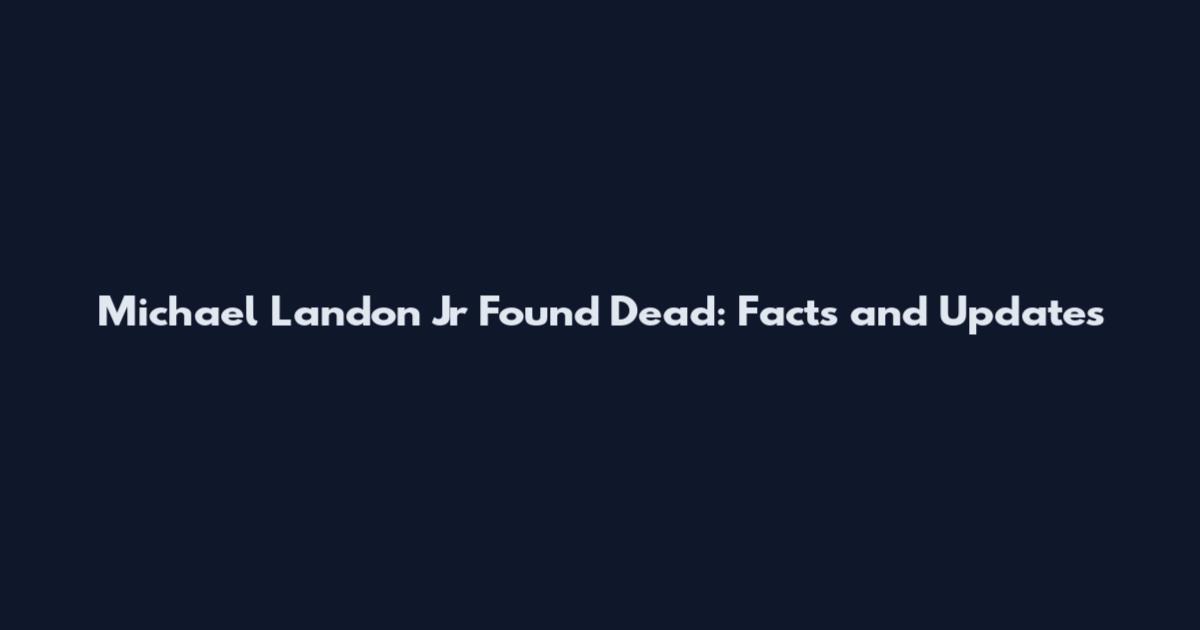 Michael Landon Jr Found Dead: Facts and Updates