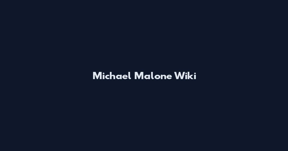 Michael Malone Wiki