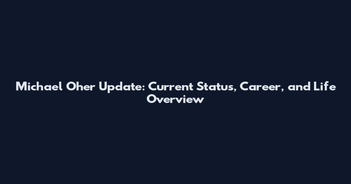 Michael Oher Update: Current Status, Career, and Life Overview
