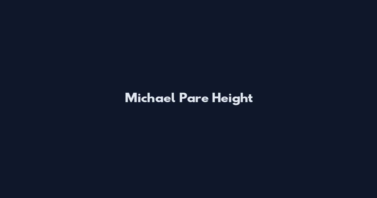 Michael Pare Height