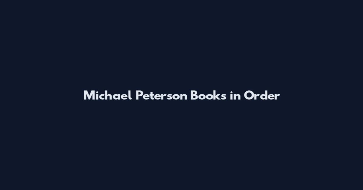 Michael Peterson Books in Order