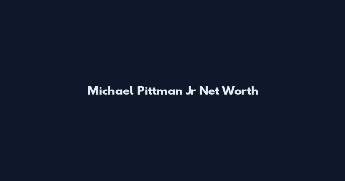 Michael Pittman Jr Net Worth