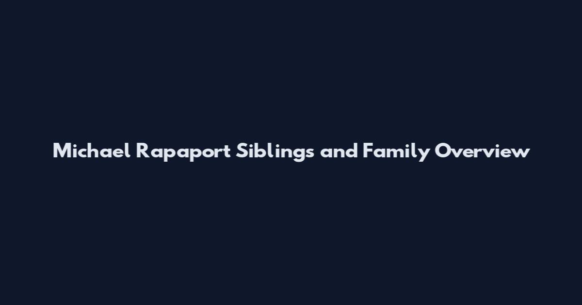 Michael Rapaport Siblings and Family Overview