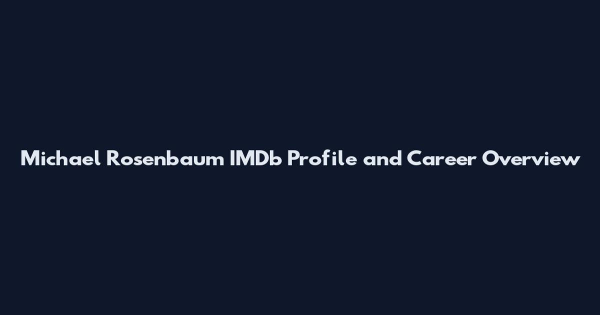 Michael Rosenbaum IMDb Profile and Career Overview