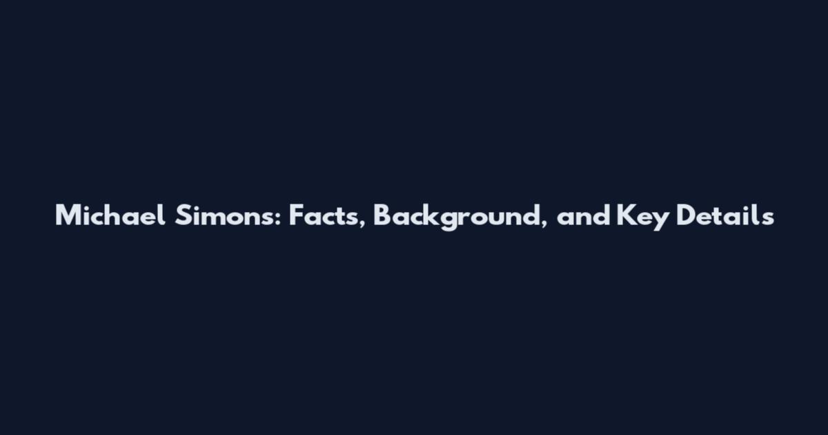Michael Simons: Facts, Background, and Key Details