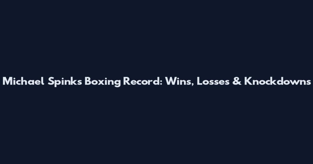 Michael Spinks Boxing Record: Wins, Losses & Knockdowns