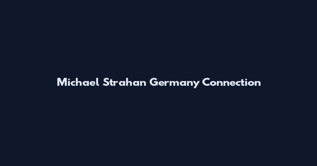Michael Strahan Germany Connection