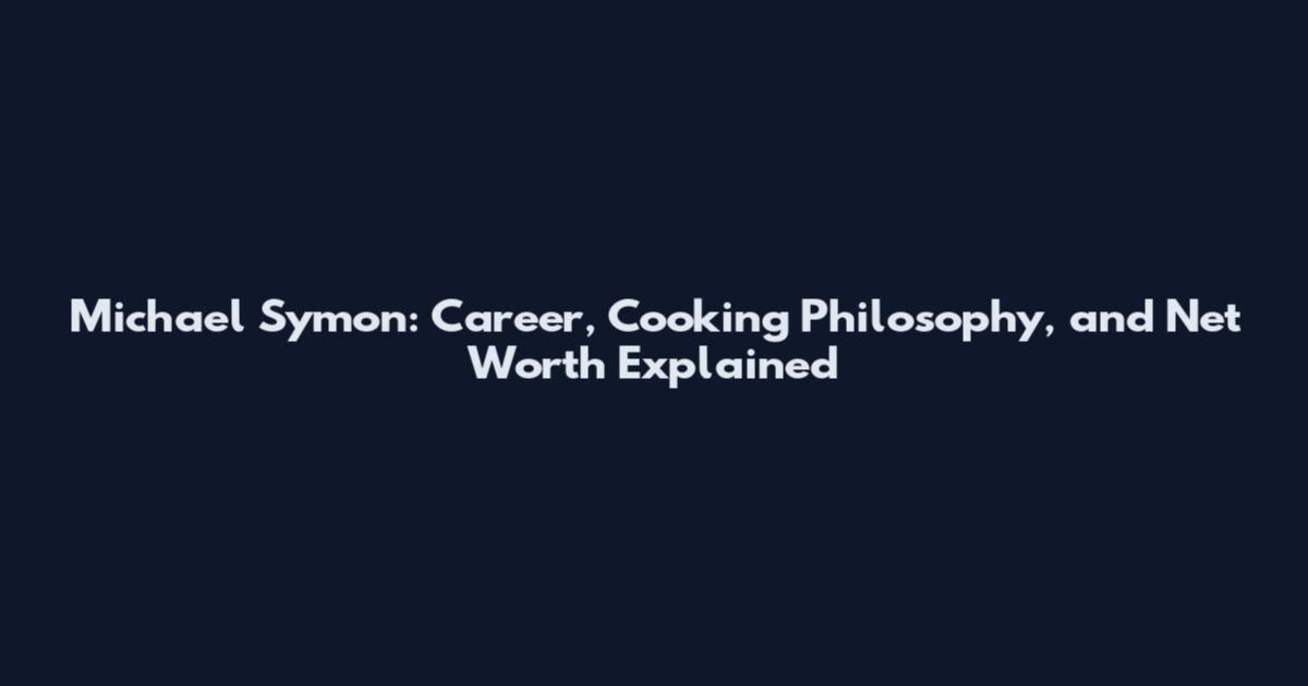 Michael Symon: Career, Cooking Philosophy, and Net Worth Explained