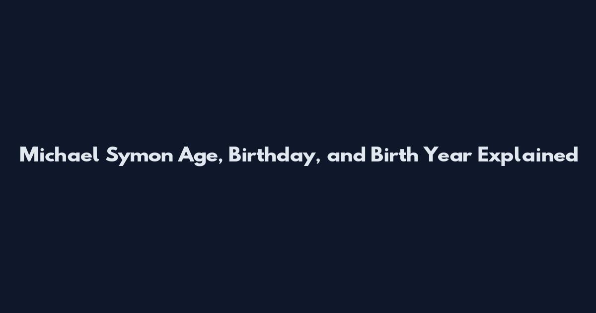 Michael Symon Age, Birthday, and Birth Year Explained