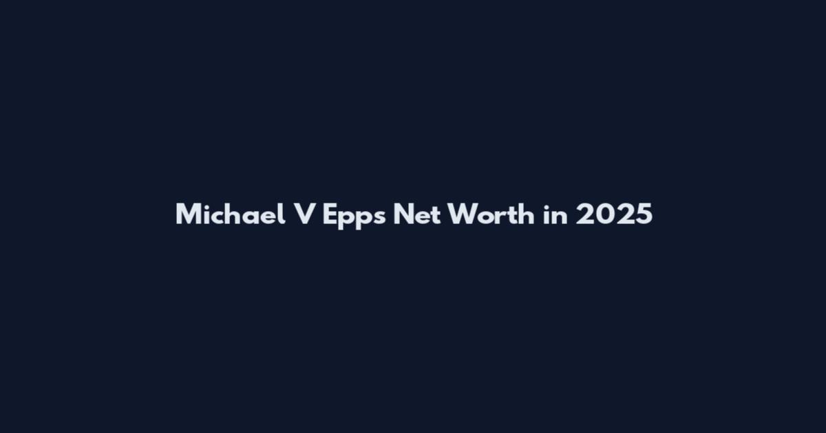 Michael V Epps Net Worth in 2025