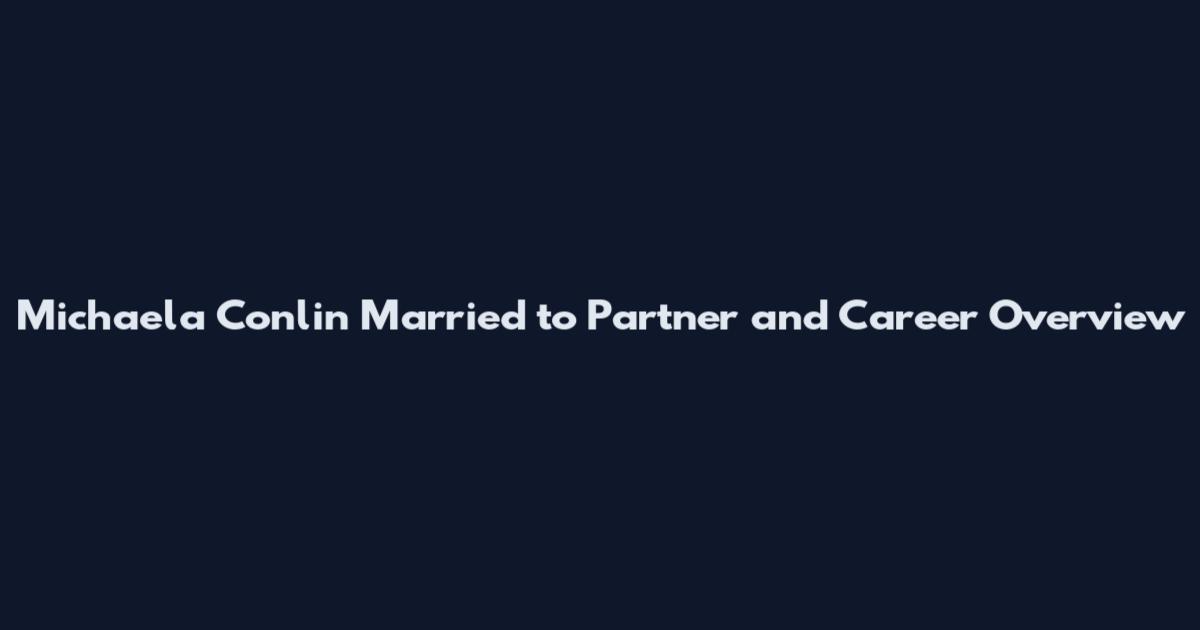 Michaela Conlin Married to Partner and Career Overview