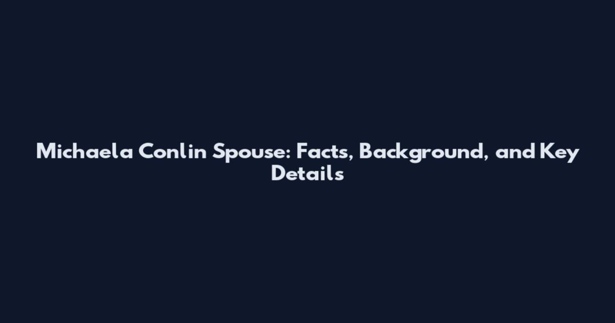 Michaela Conlin Spouse: Facts, Background, and Key Details