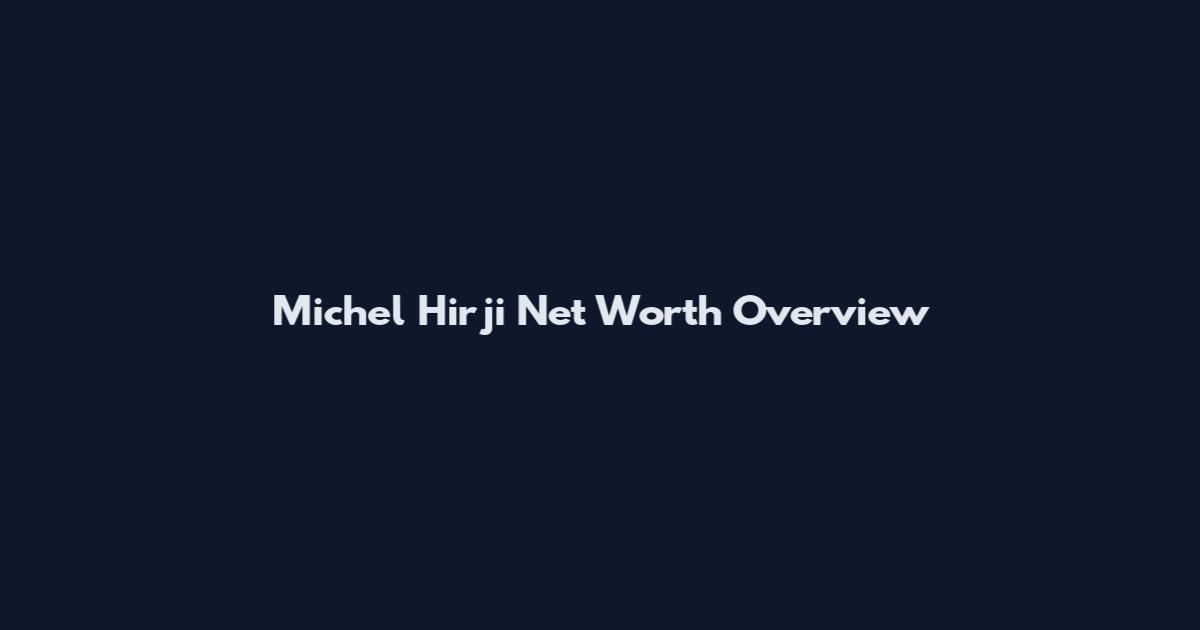 Michel Hirji Net Worth Overview