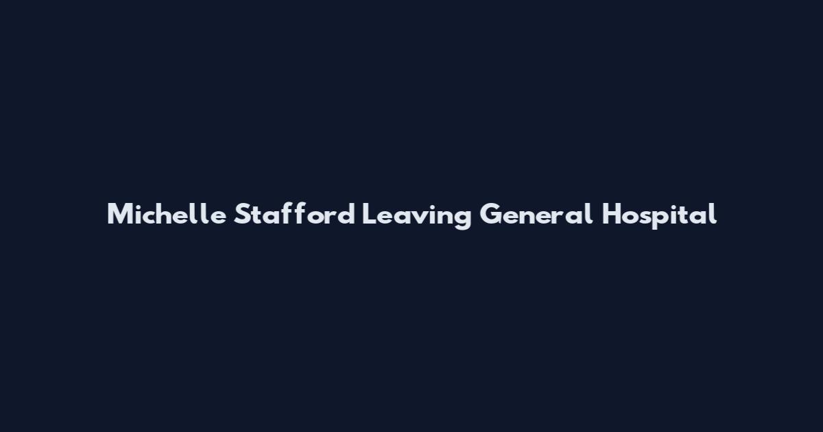 Michelle Stafford Leaving General Hospital