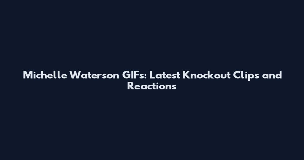 Michelle Waterson GIFs: Latest Knockout Clips and Reactions