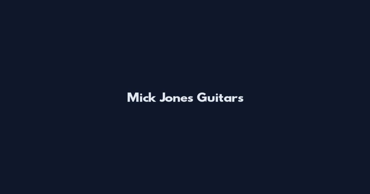 Mick Jones Guitars