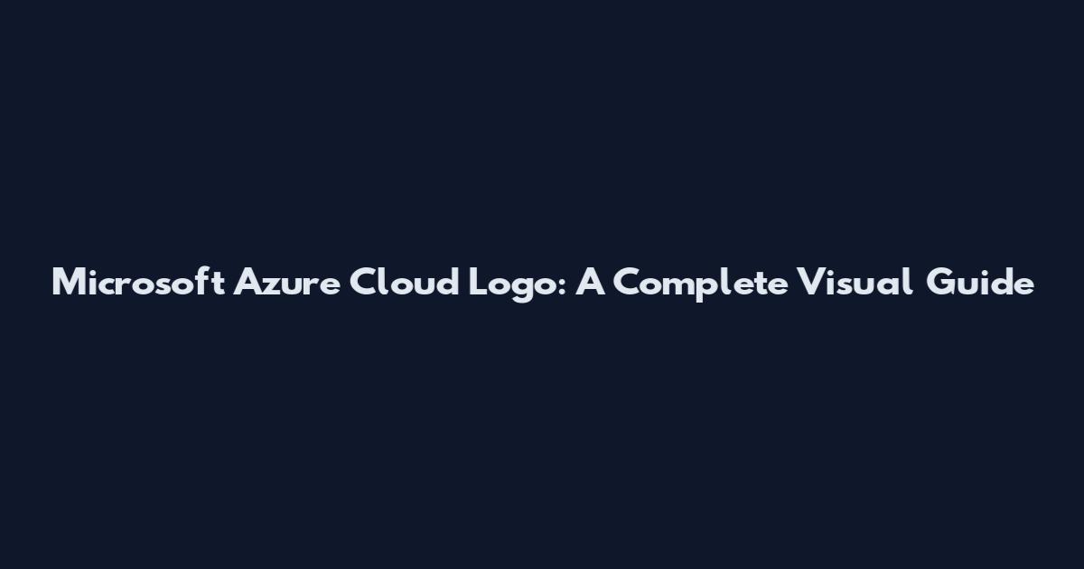 Microsoft Azure Cloud Logo: A Complete Visual Guide