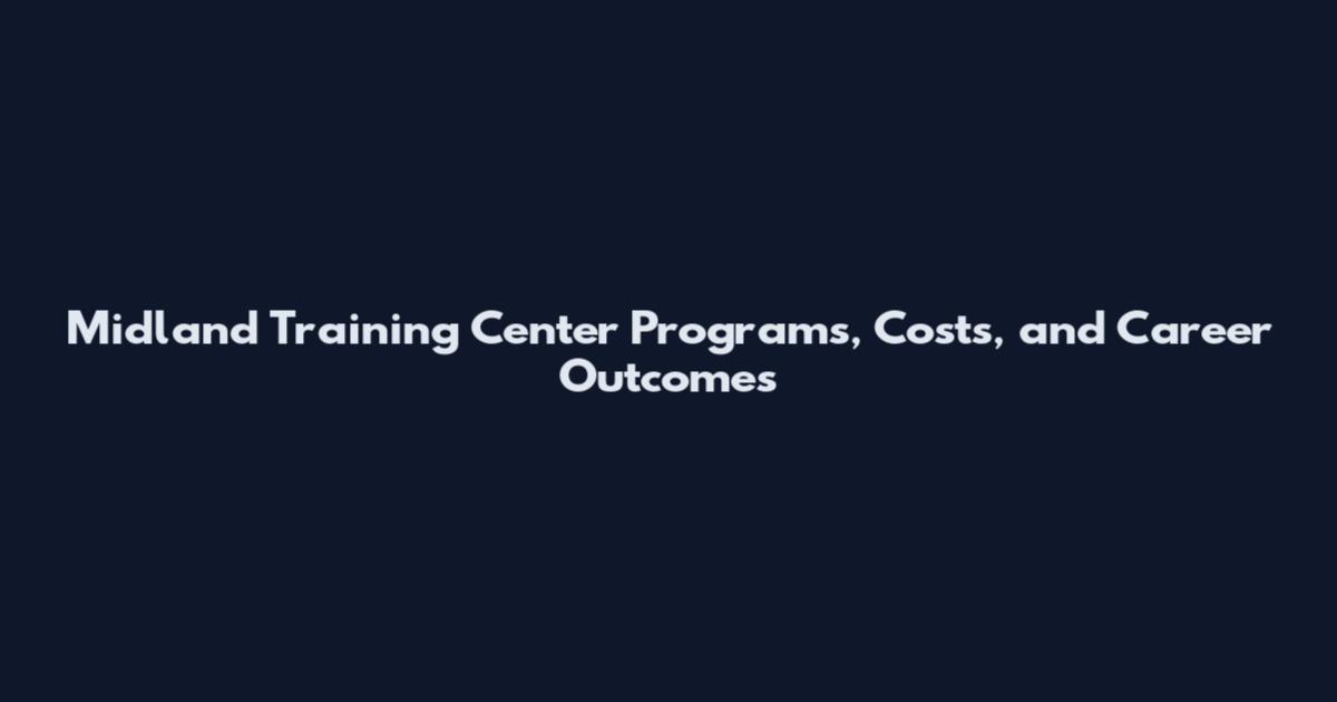 Midland Training Center Programs, Costs, and Career Outcomes