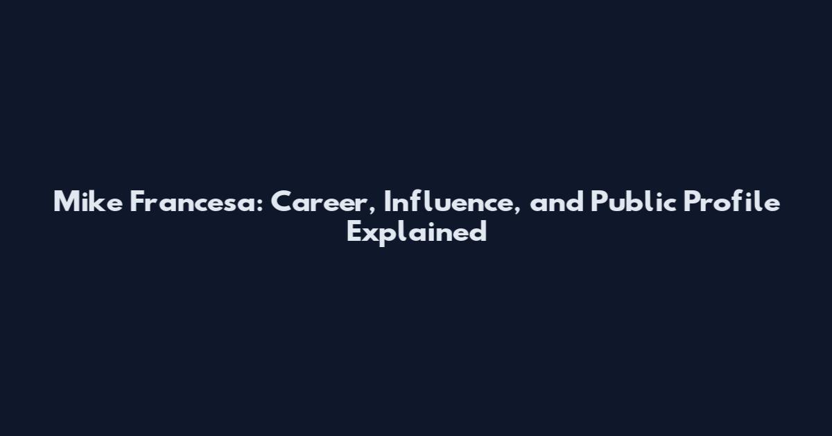 Mike Francesa: Career, Influence, and Public Profile Explained
