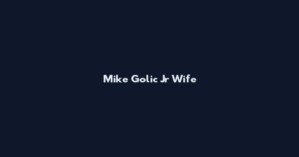 Mike Golic Jr Wife