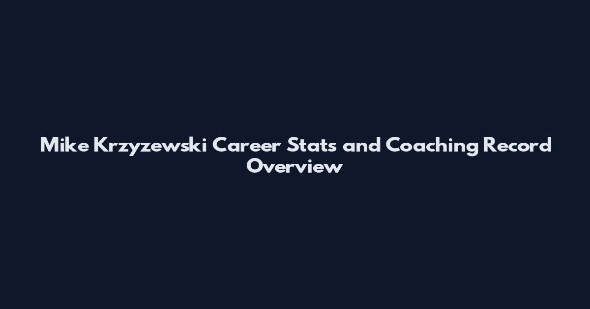 Mike Krzyzewski Career Stats and Coaching Record Overview