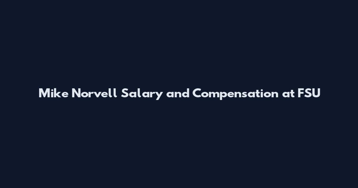 Mike Norvell Salary and Compensation at FSU