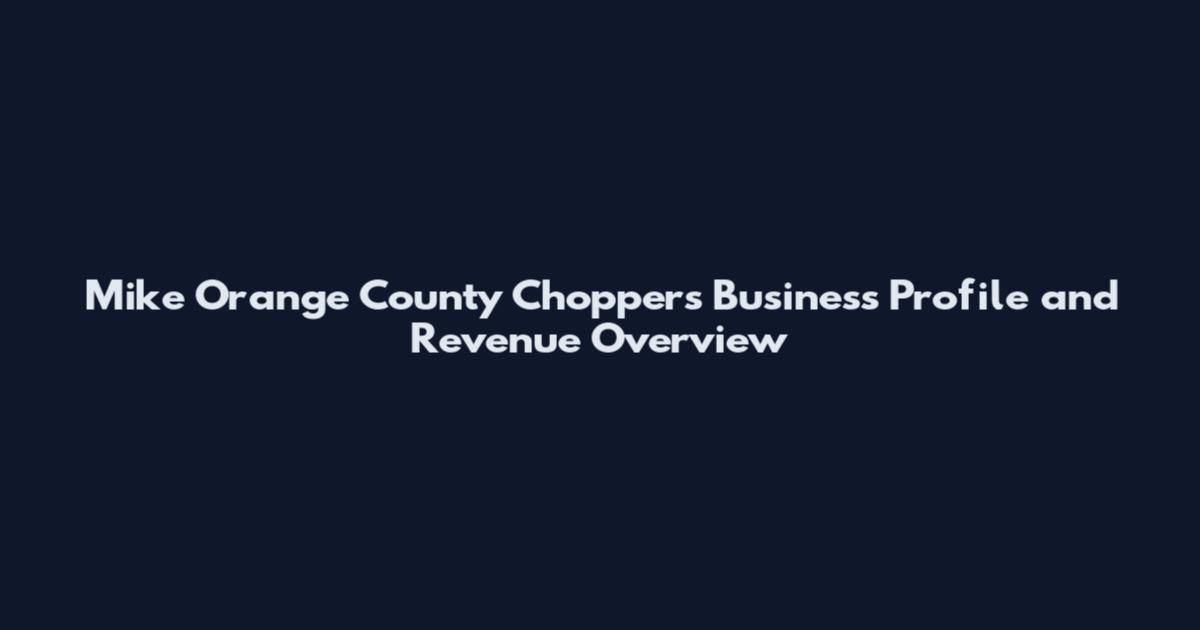 Mike Orange County Choppers Business Profile and Revenue Overview