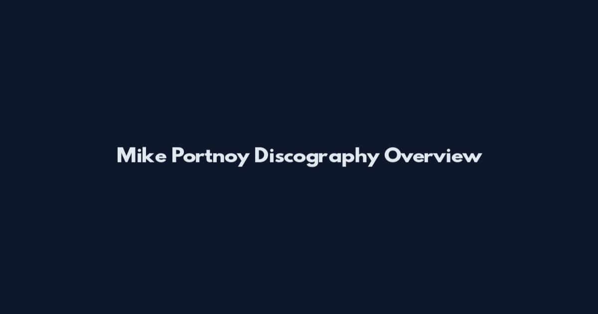 Mike Portnoy Discography Overview