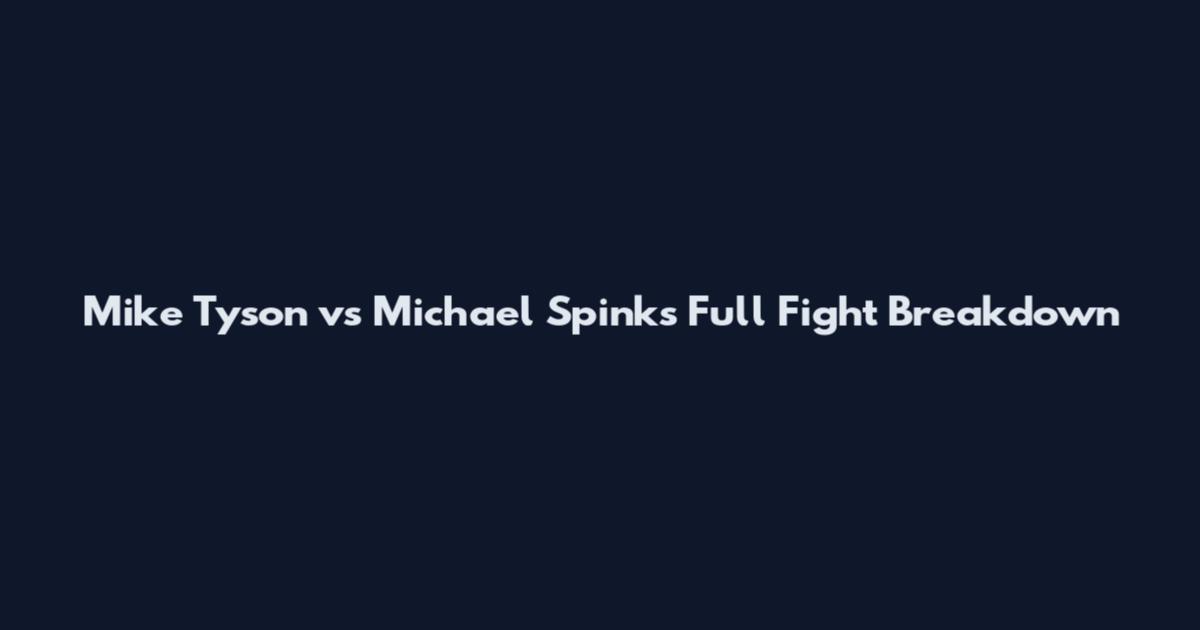 Mike Tyson vs Michael Spinks Full Fight Breakdown