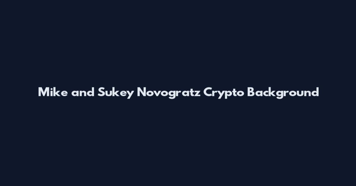 Mike and Sukey Novogratz Crypto Background