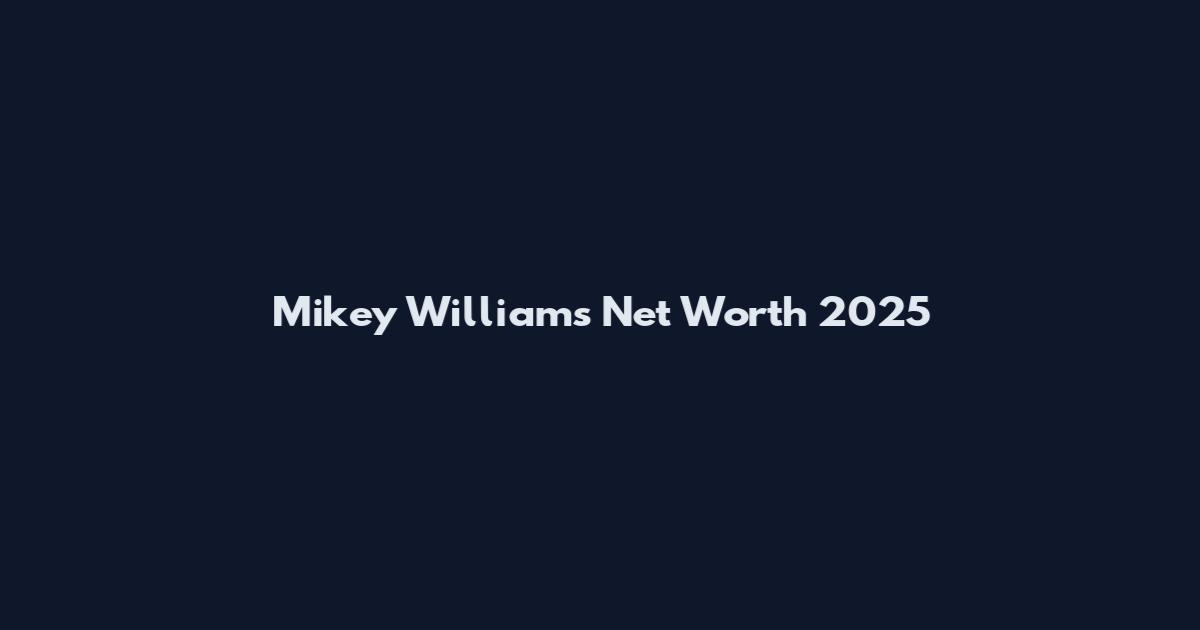 Mikey Williams Net Worth 2025