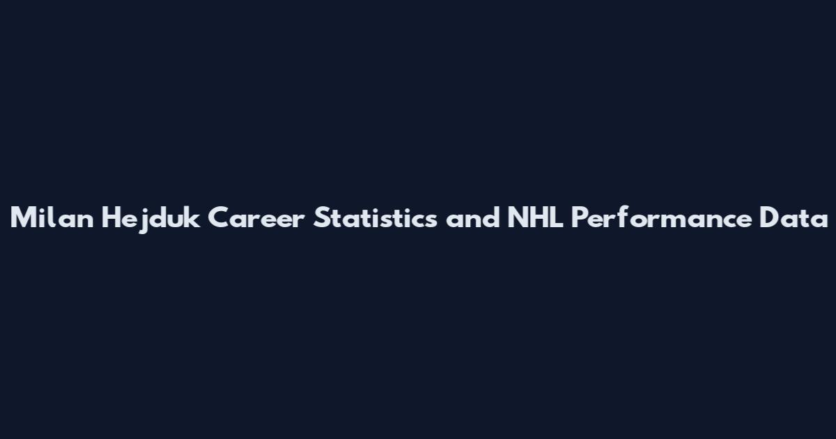 Milan Hejduk Career Statistics and NHL Performance Data