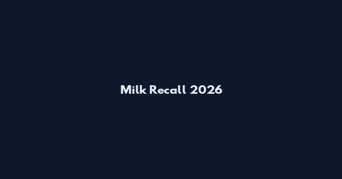 Milk Recall 2026