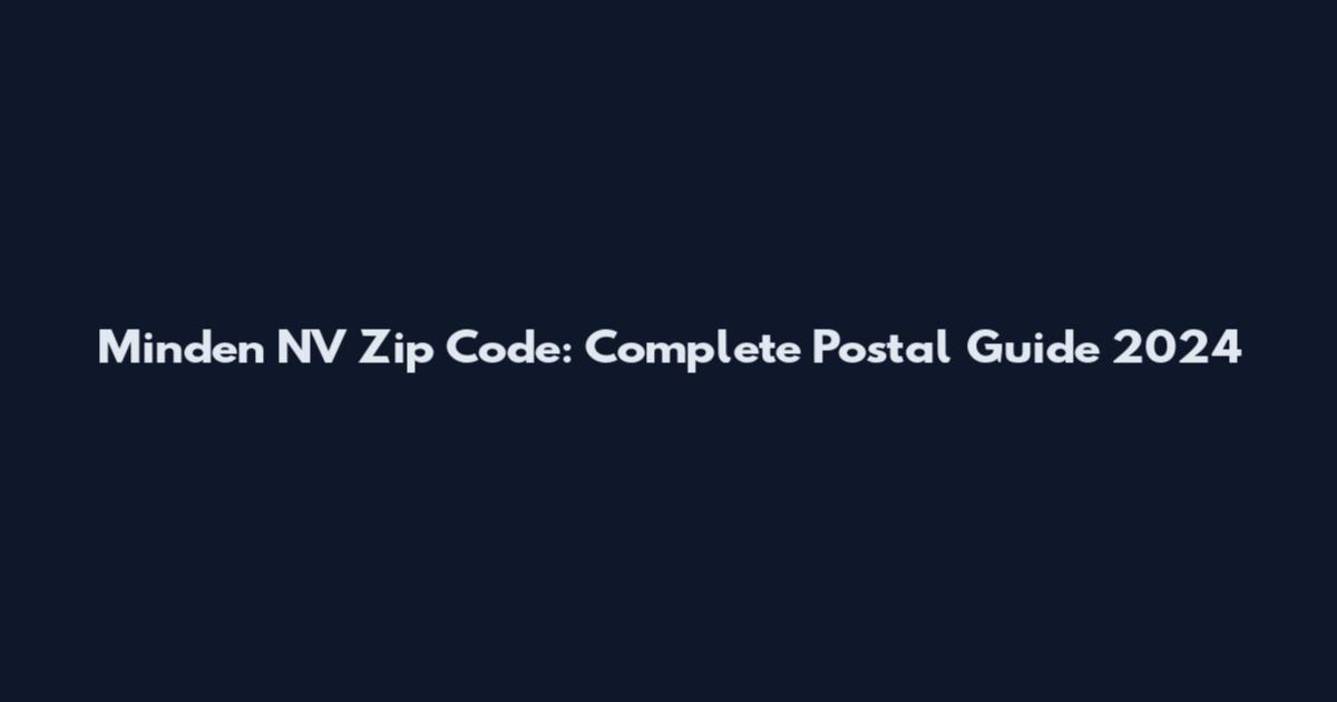 Minden NV Zip Code: Complete Postal Guide 2024