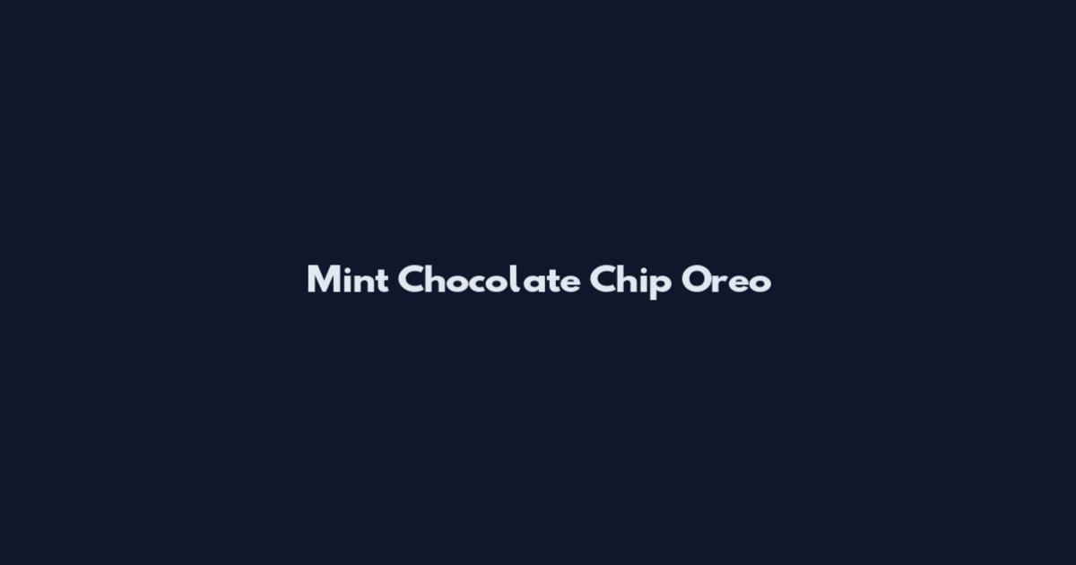 Mint Chocolate Chip Oreo