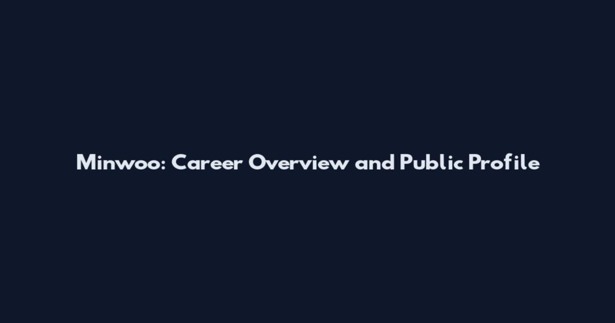 Minwoo: Career Overview and Public Profile