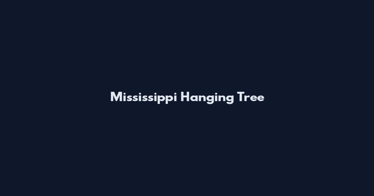 Mississippi Hanging Tree