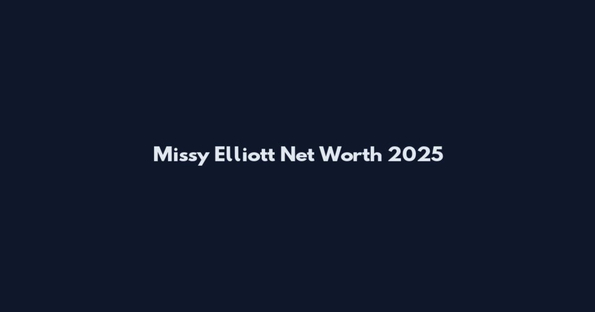 Missy Elliott Net Worth 2025
