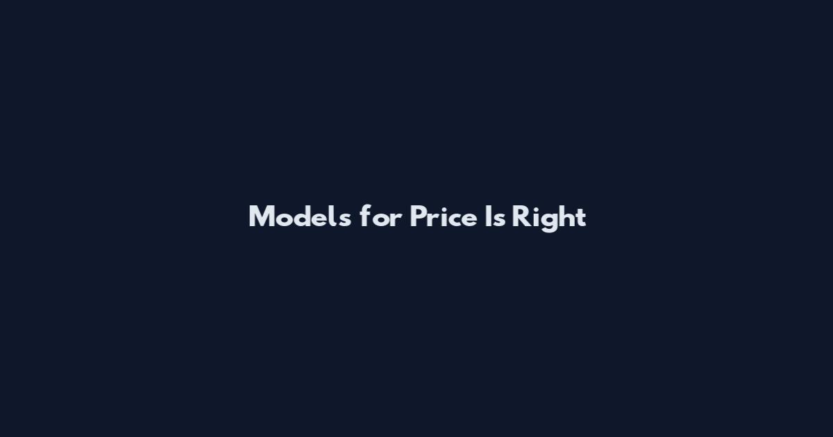 Models for Price Is Right
