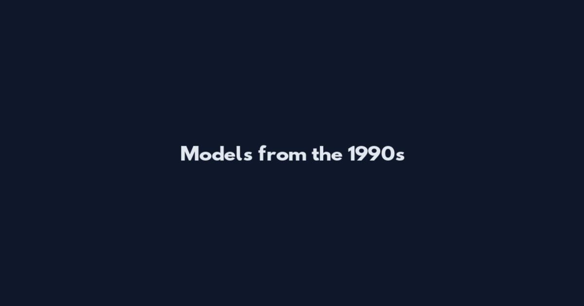 Models from the 1990s