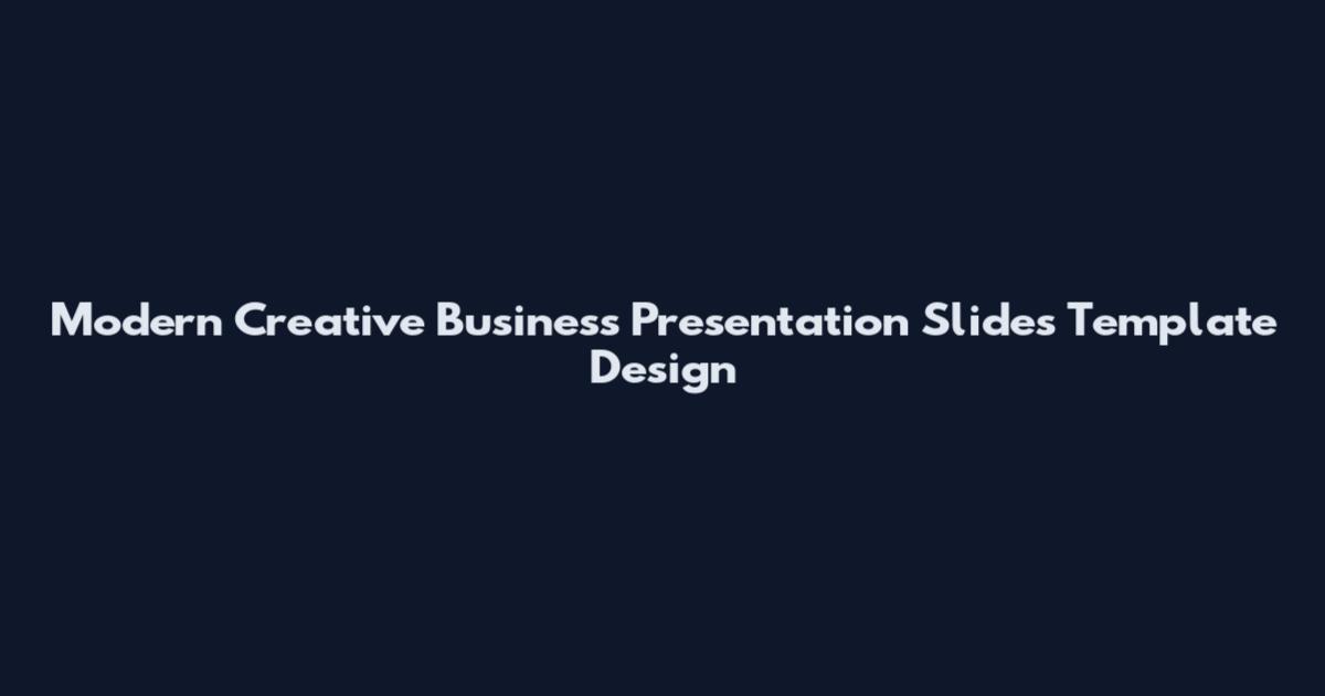 Modern Creative Business Presentation Slides Template Design