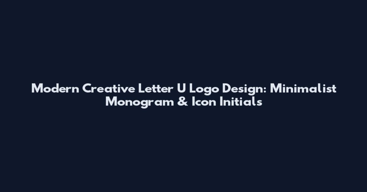 Modern Creative Letter U Logo Design: Minimalist Monogram & Icon Initials