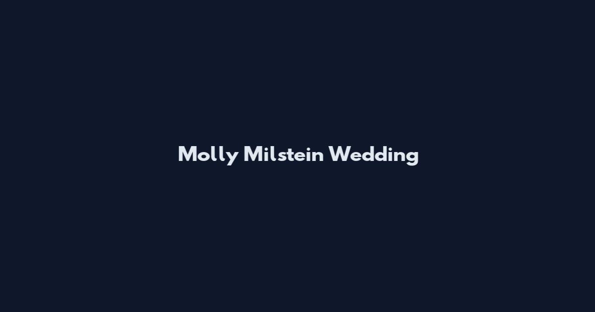 Molly Milstein Wedding