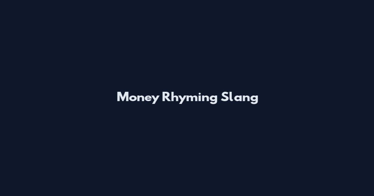 Money Rhyming Slang